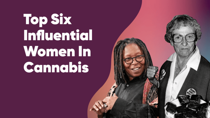 Top Six Influential Women In Cannabis