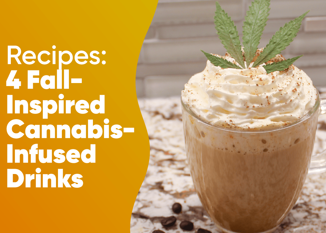 4 Fall Inspired Cannabis-Infused Drink Recipes
