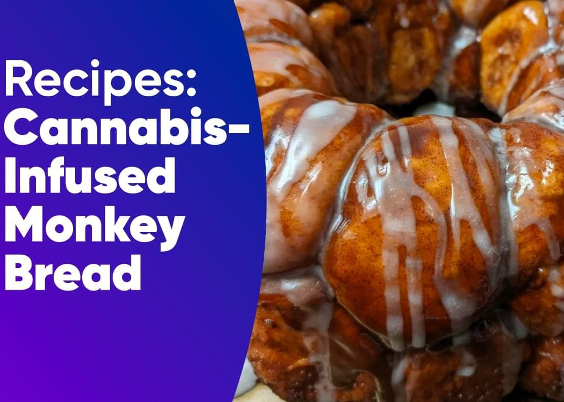 How to Make Weed-Infused Monkey Bread