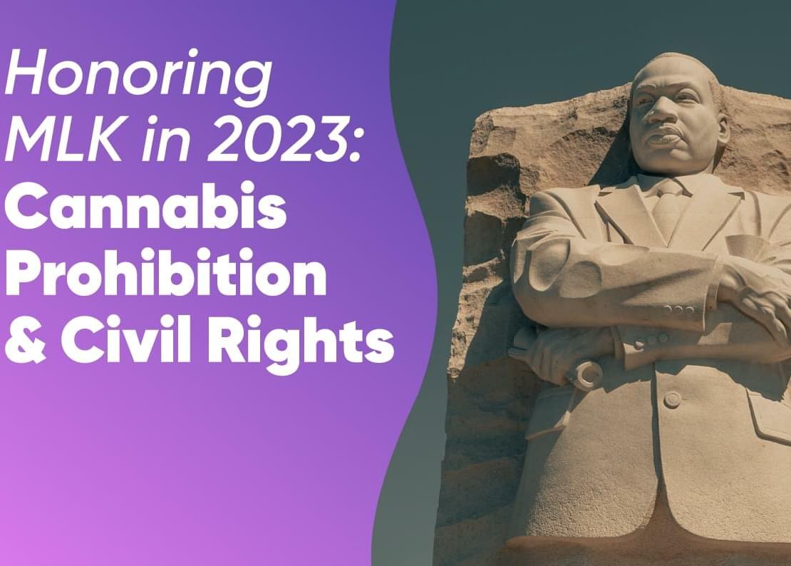 Honoring MLK in 2023: Cannabis Prohibition & Civil Rights