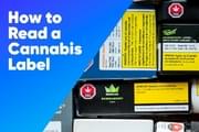 How to Read a Cannabis Label