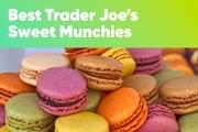 The Best Trader Joe's Sweet Munchies