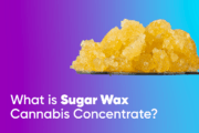 What is Sugar Wax Cannabis Concentrate?