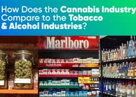 How Does the Cannabis Industry Compare to the Tobacco & Alcohol Industries? 