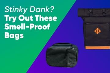 Stinky Dank? Try Out These Smell-Proof Bags