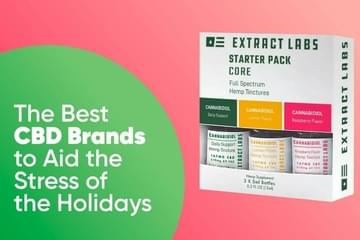 The Best CBD Brands to Aid the Stress of the Holidays