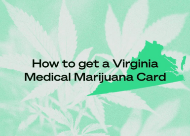 How to Get a Virginia Medical Marijuana Card in 2022