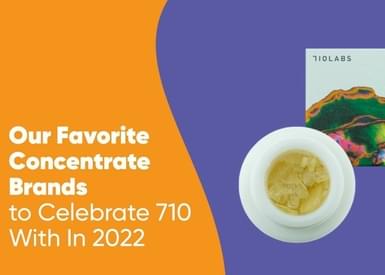 Our Favorite Concentrate Brands to Celebrate 710 With In 2022