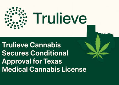 Trulieve Looks to Expand Business Into Texas