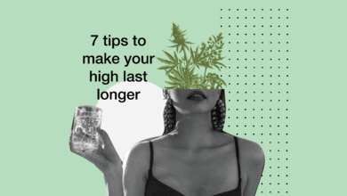 7 Tips to Make Your High Last Longer