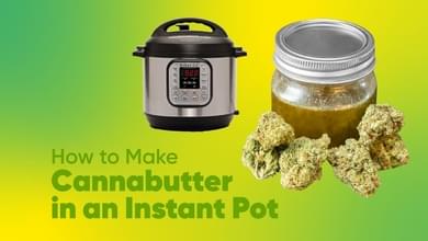 Recipes: How to Make Cannabutter in the Instant Pot