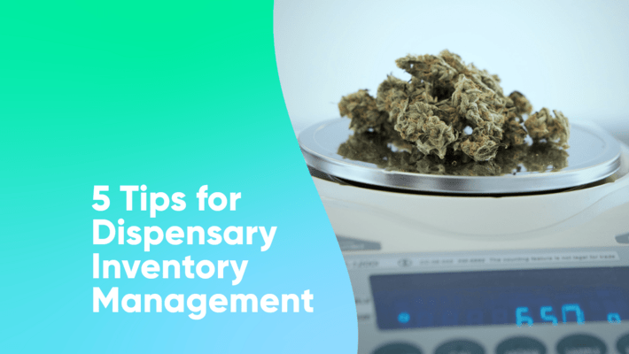 5 Tips for Dispensary Inventory Management