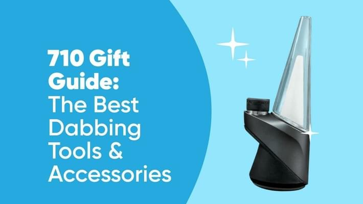 710 Gift Guide: The Best Dabbing Tools and Accessories