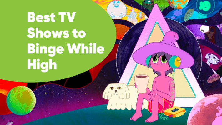 Best TV Shows to Binge While High
