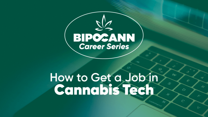 BIPOCANN Career Series: How to Get a Job in Cannabis Tech