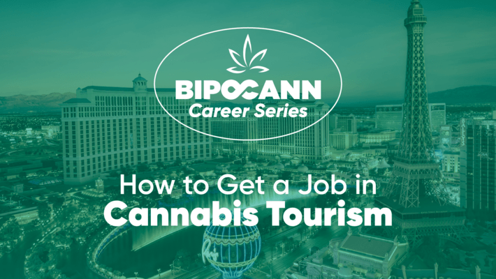 BIPOCANN Career Series: How to Get a Job in Cannabis Tourism