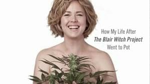 Blair Witch to Medical Marijuana