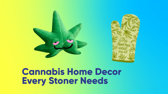 Cannabis Home Decor Every Stoner Needs  Strains & Products - Where's Weed  Blog