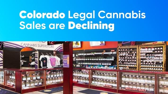 Colorado Legal Cannabis Sales Are Declining