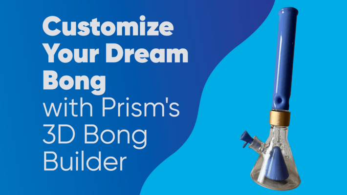 Customize Your Dream Bong with Prism's 3D Bong Builder