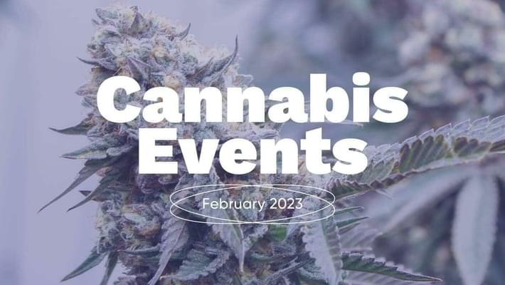 February 2023 Cannabis Events