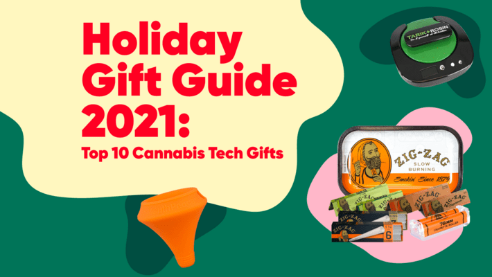 Holiday Gift Guide 2021: Top 10 Cannabis Technology Gifts
