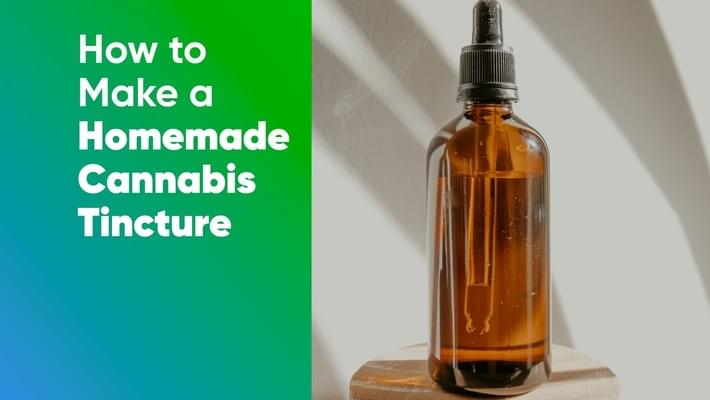 How to Make a Homemade Cannabis Tincture