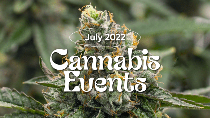 July 2022 Cannabis Events