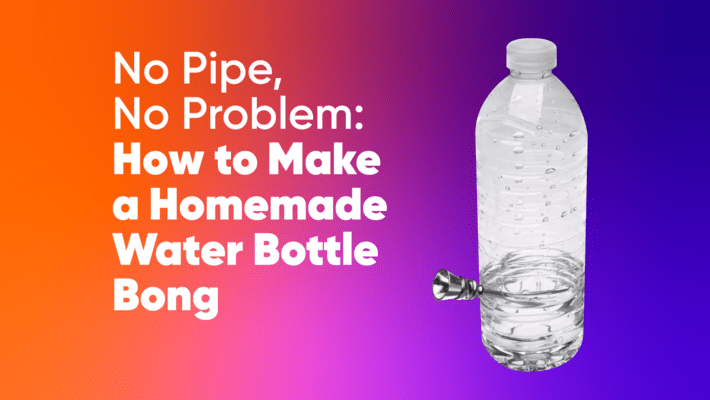 No Pipe, No Problem: How to Make a Homemade Water Bottle Bong ...