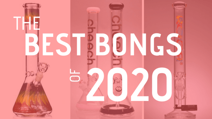 The Best Bongs To Buy In 2020 