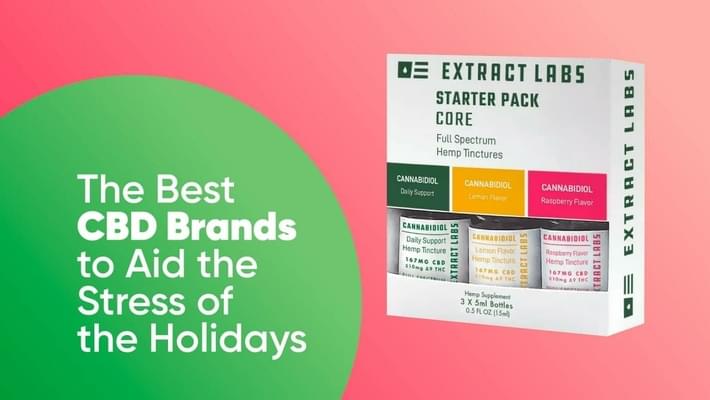 The Best CBD Brands to Aid the Stress of the Holidays