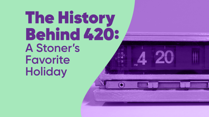 The History Behind 420: A Stoner's Favorite Holiday