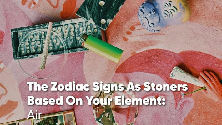 The Zodiac Signs as Stoners Based on Your Element - Air Signs