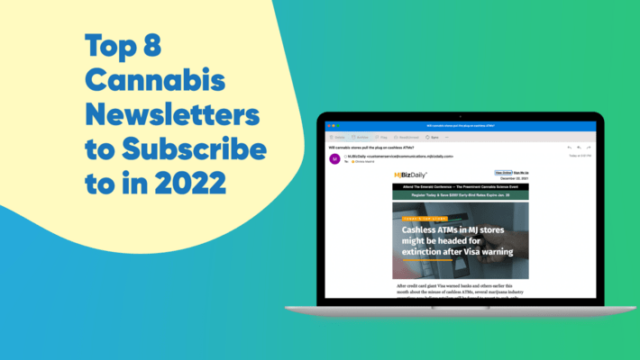 Top 8 Cannabis Newsletters to Subscribe to in 2022
