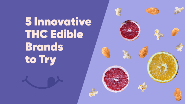 Try These 5 Innovative THC Edible Brands