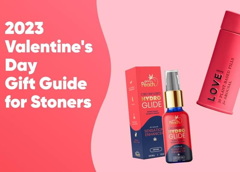 2023 Valentine's Day Gift Guide for Stoners