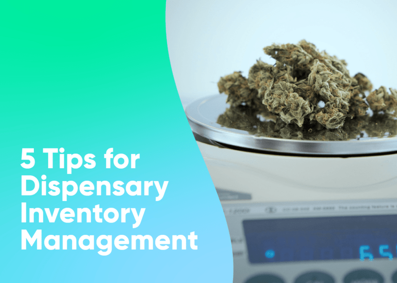 5 Tips for Dispensary Inventory Management