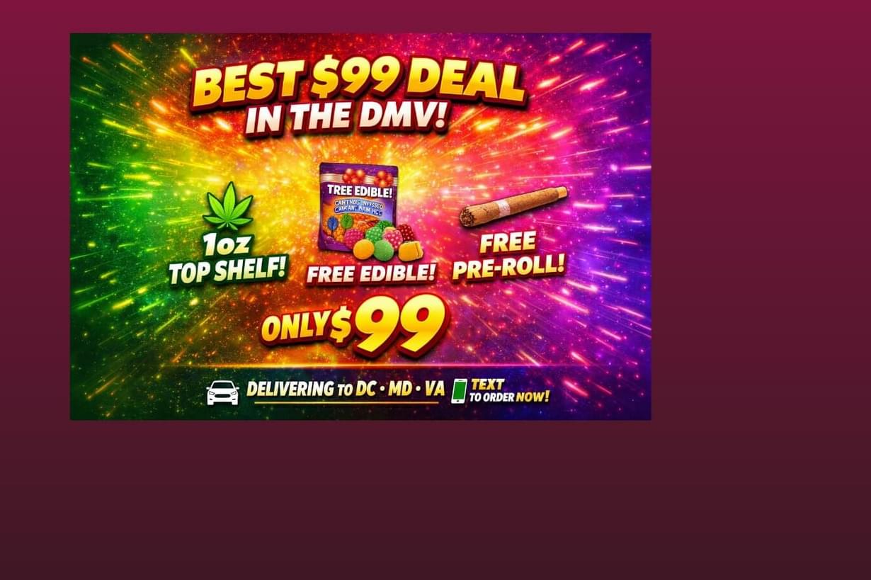 $99 - 1oz Top Shelf + FREE Edible + Pre-Roll