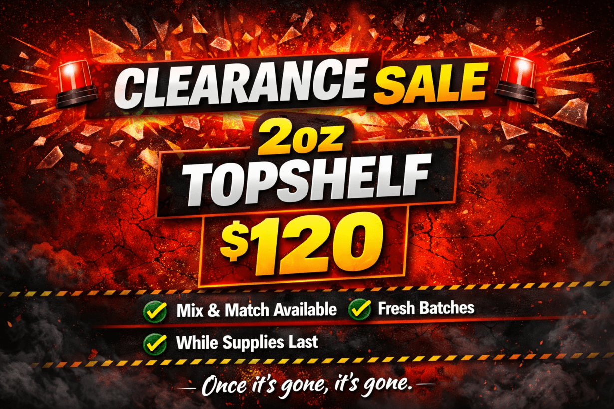 ea for 2 oz TopShelf - $80 for 2oz Shake