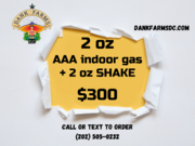 $300 2oz AAA indoor gas+2oz SHAKE