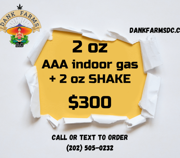$300 2oz AAA indoor gas+2oz SHAKE