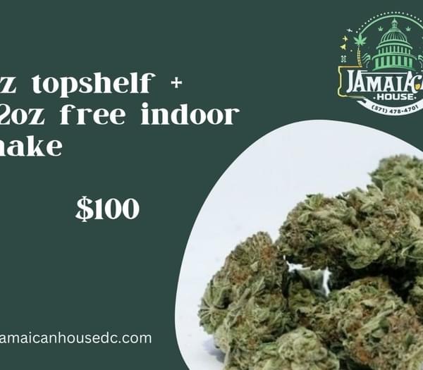 $100 1oz topshelf + 1/2oz free indoor shake
