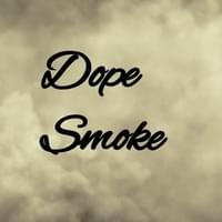 Dope Smoke Thumbnail Image