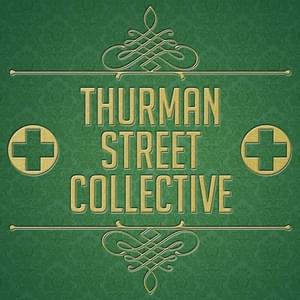 THURMAN STREET COLLECTIVEThumbnail Image