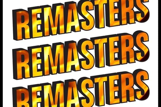Remasters