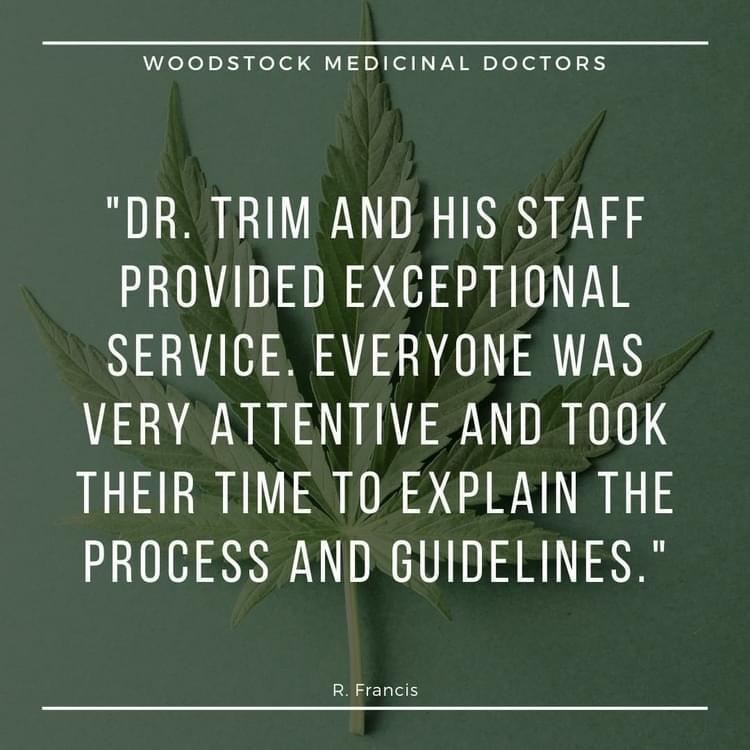 Woodstock Medicinal Doctors - Medical Marijuana - testimonials 1.jpg