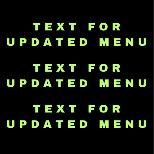Text For Updated Menu/ PICTURES