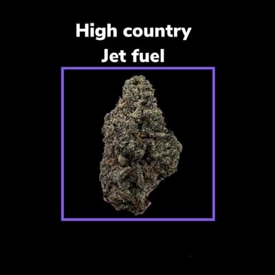 High Country Jet Fuel *****
